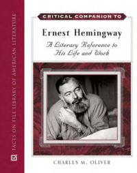 Ernest Hemingway A Literary Reference to His Life and Work