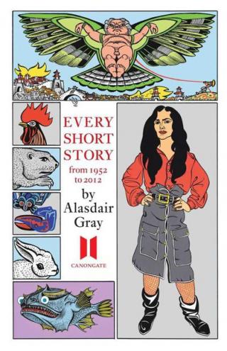 Every Short Story by Alasdair Gray 1951-2012