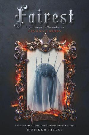 Fairest: The Lunar Chronicles: Levana's Story