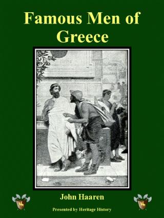 Famous Men of Greece-Rome-Middle Ages-Modern Times