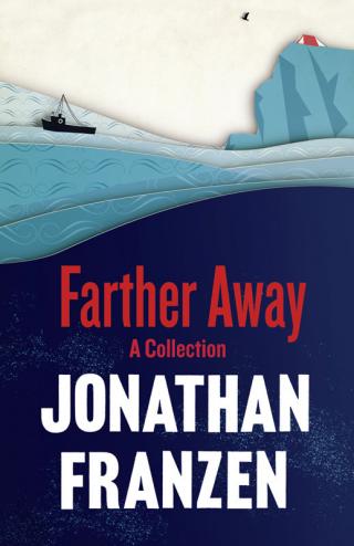 Farther Away : Essays