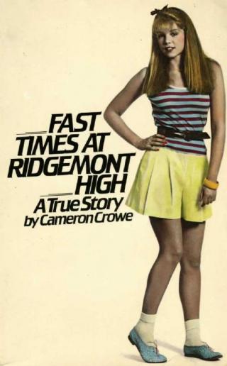 Fast Times at Ridgemont High - A True Story