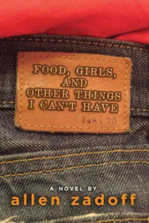 Food, Girls, and Other Things I Can't Have