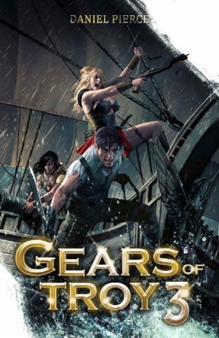 Gears of Troy 3 [A Scifi Fantasy Harem]