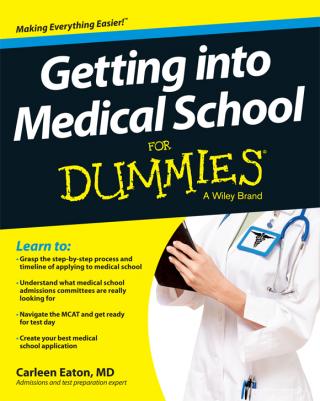 Getting into Medical School For Dummies®
