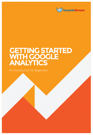 Getting Started With Google Analytics - An Introduction for Beginners