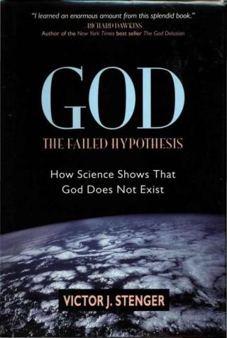 God: The Failed Hypothesis: How Science Shows That God Does Not Exist