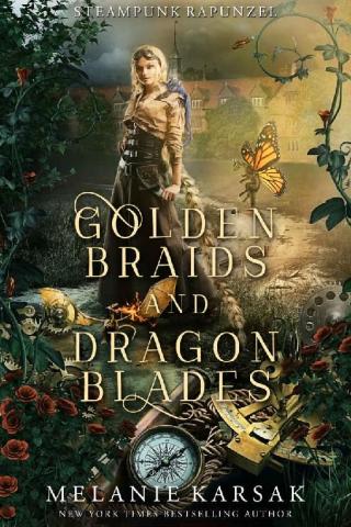 Golden Braids and Dragon Blades: Steampunk Rapunzel