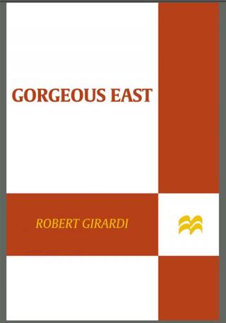 Gorgeous East: A Novel
