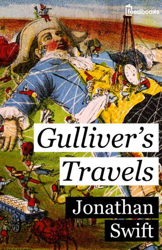 Gulliver's Travels [Travels into Several Remote Nations of the World in Four Parts by Lemuel Gulliver]