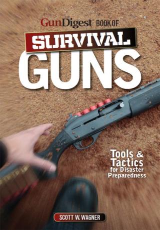 Gun Digest Book of Survival Guns