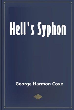 Hell's Siphon