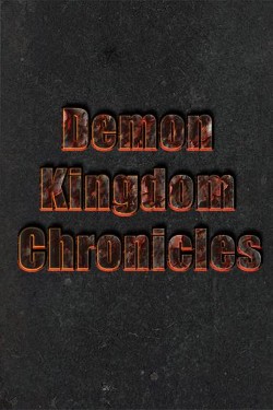 Хроники Королевства Демонов. Том 1 (СИ)