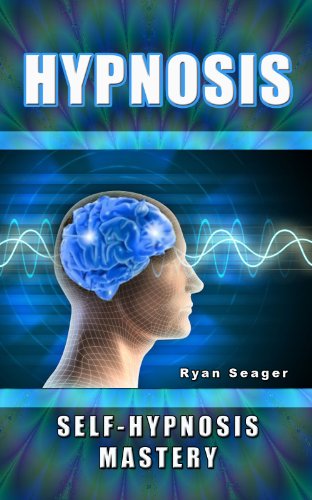 Hypnosis: Self Hypnosis Mastery