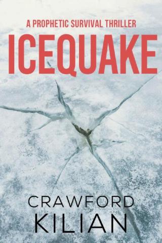 Icequake: A Prophetic Survival Thriller