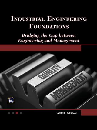 Industrial Engineering Foundations [Bridging the Gap between Engineering and Management]