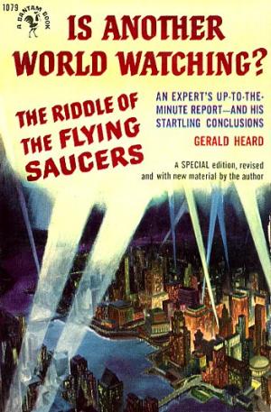Is another world watching? The riddle of Flying Saucers