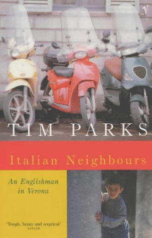 Italian Neighbours: An Englishman in Verona
