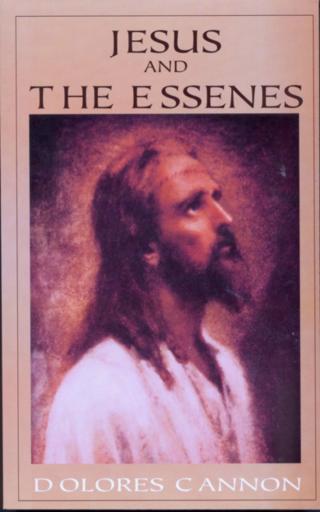 Jesus and the Essenes - They Walked with Jesus: Past Life Experiences with Christ [The Life and Times of Jesus 1-2]