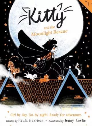 Kitty And The Moonlight Rescue. Kitty And The Tiger Treasure. Kitty And The Sky Garden Adventure