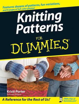 Knitting Patterns For Dummies®