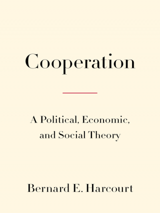 Кооперация. Политическая, экономическая и социальная теория [Cooperation: A Political, Economic, and Social Theory]