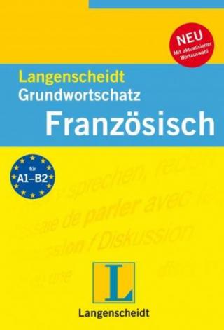 Langenscheidt Grundwortschatz Französisch (Французско-немецкий фразеологический словарь)