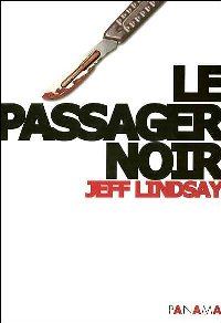 Le passager noir [=Dexter revient ! / Dearly Devoted Dexter - fr]