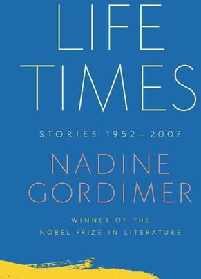 Life Times: Stories 1952-2007