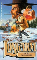 Longarm and the Train Robbers
