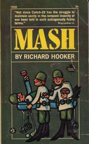MASH: A Novel About Three Army Doctors