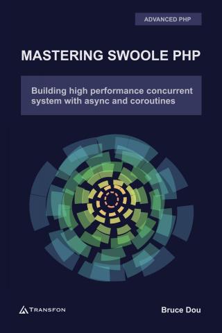 Mastering Swoole PHP