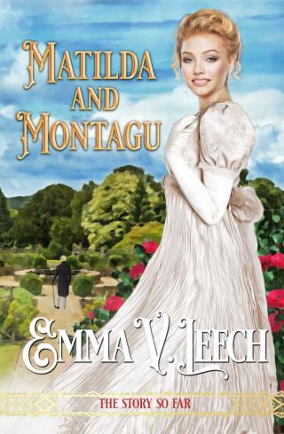 Matilda and Montagu: The Story So Far