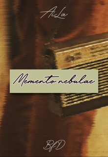 Memento nebulae: Ханна (bfd)