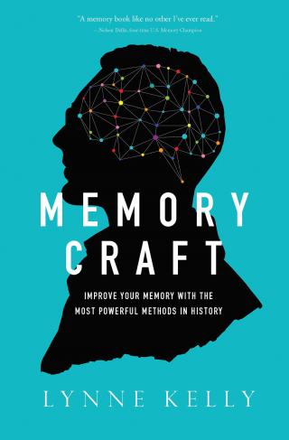 Memory Craft [Improve Your Memory with the Most Powerful Methods in History]
