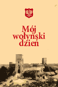 Mój wołyński dzień