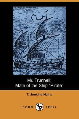 Mr. Trunnell, Mate of the Ship 