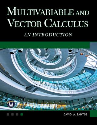 Multivariable and Vector Calculus [An Introduction]