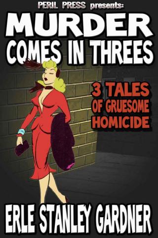 Murder Comes in Threes: 3 Tales of Gruesome Homicide