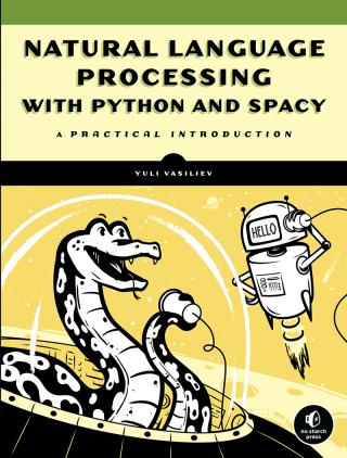 NATURAL LANGUAGE PROCESSING WITH PYTHON AND SPACY
