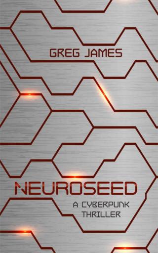Neuroseed: A Cyberpunk Thriller