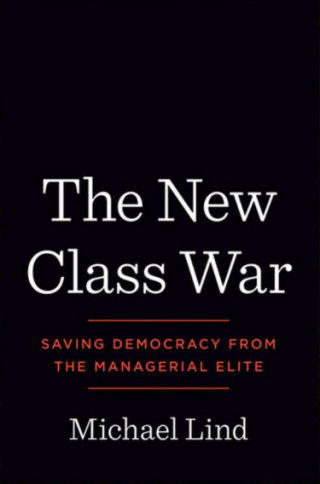 Новая классовая война:  спасая демократию от менеджерской элиты