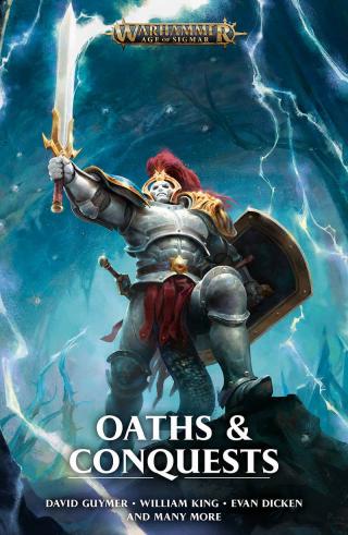 Oaths and Conquests [Warhammer: Age of Sigmar]