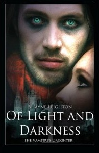 Of Light and Darkness: The Vampire's Daughter