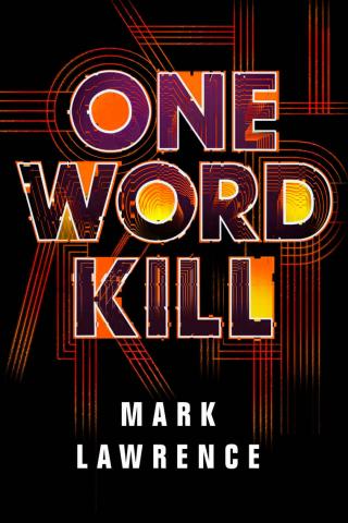 One Word Kill (Impossible Times Book 1)