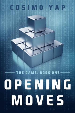 Opening Moves (The Gam3 Book 1)