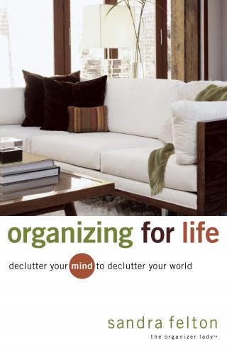 Организовать жизнь. Очистите свой разум, чтобы очистить свой мир