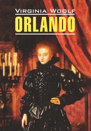 Orlando / Орландо. Книга для чтения на английском языке [litres]