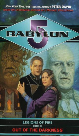 Out of The Darkness  (Babylon 5: Legions of Fire: Book  III)