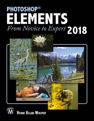 Photoshop® Elements 2018: From Novice to Expert